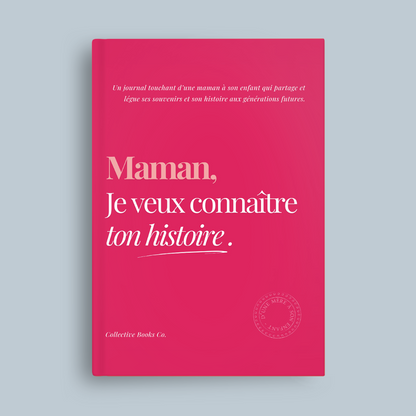 Papa : Je veux connaître ton histoire